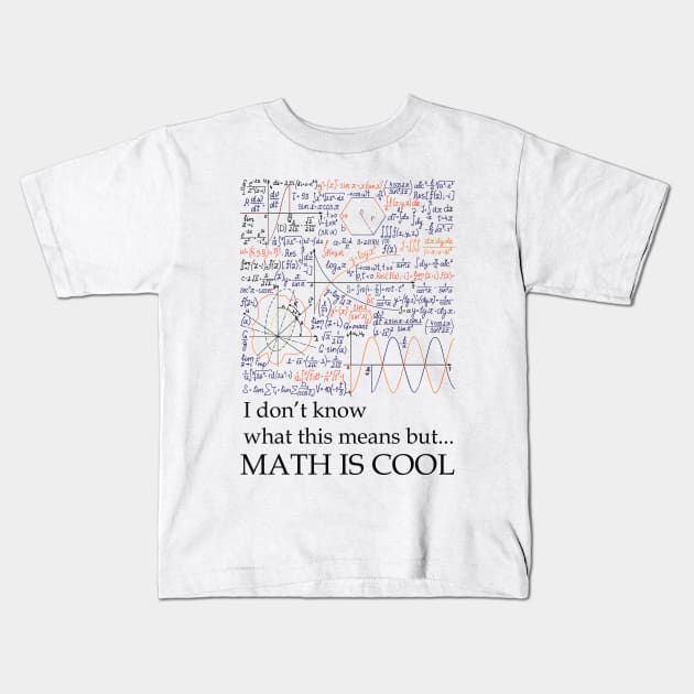 MATH IS COOL Kids T-Shirt by NEW LINE